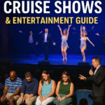 Must-See Cruise Shows & Entertainment Guide – From Hypnosis Acts to Broadway-Style Performances